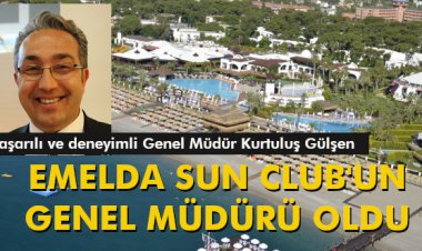 EMELDA SUN CLUB'UN GENEL MÜDÜRÜ OLDU