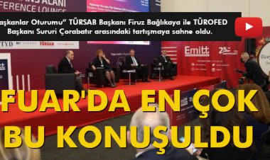 FUAR'DA  EN ÇOK BU KONUŞULDU