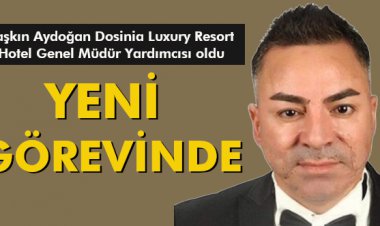 TAŞKIN AYDOĞAN,YENİ GÖREVİNDE