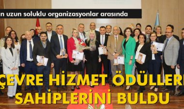 ÇEVRE HİZMET ÖDÜLLERİ SAHİPLERİNİ BULDU