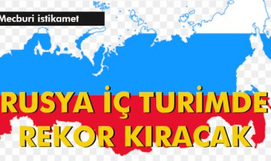 RUSYA İÇ TURİMDE REKOR KIRACAK