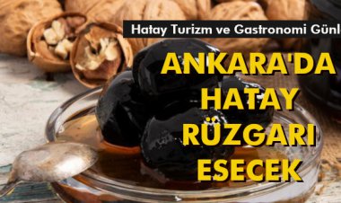 BAŞKENT'TE HATAY RÜZGARI ESECEK