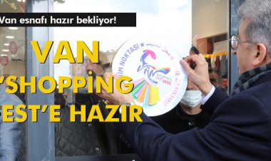 VAN ‘SHOPPİNG FEST’E HAZIR
