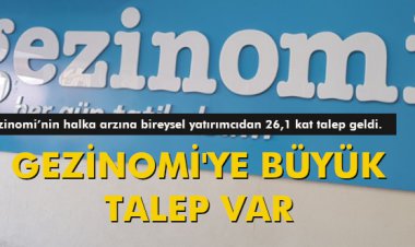 GEZİNOMİ'YE BÜYÜK TALEP VAR