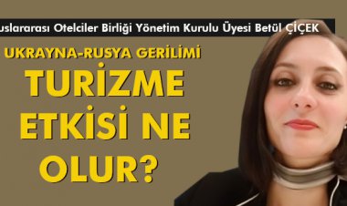 TURİZME ETKİSİ NE OLUR?