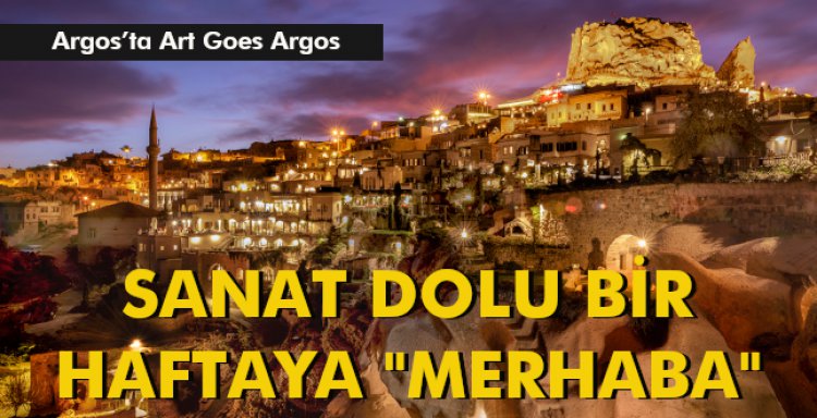 SANAT DOLU BİR HAFTAYA 'MERHABA'
