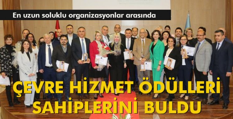 ÇEVRE HİZMET ÖDÜLLERİ SAHİPLERİNİ BULDU