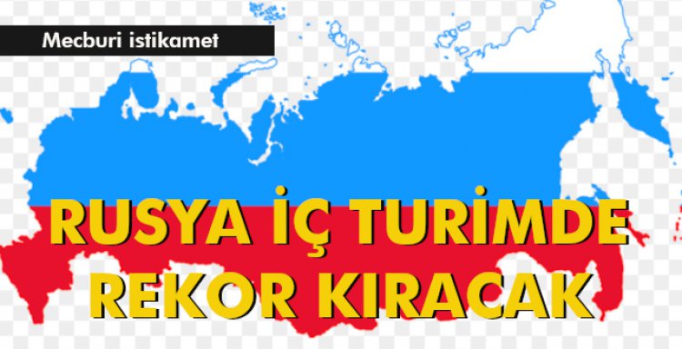 RUSYA İÇ TURİMDE REKOR KIRACAK