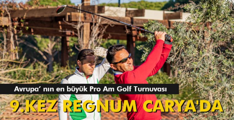 9.KEZ REGNUM CARYA'DA