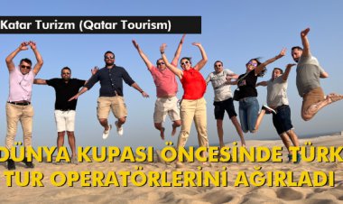 DÜNYA KUPASI ÖNCESİNDE TÜRK TUR OPERATÖRLERİNİ AĞIRLADI