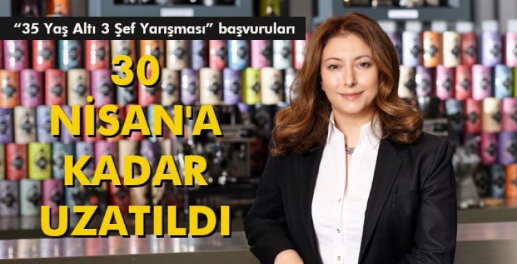 30 NİSAN'A KADAR UZATILDI