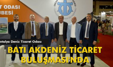 DTO ANTALYA ŞUBESİ, BATI AKDENİZ TİCARET BULUŞMASI'NDA