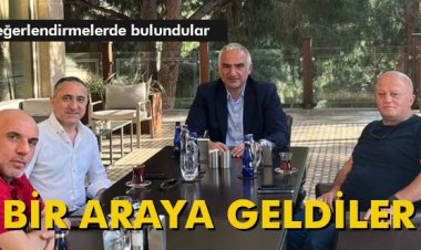 BİR ARAYA GELDİLER