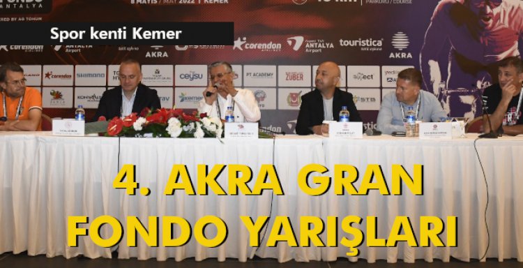 4. AKRA GRAN FONDO YARIŞLARI