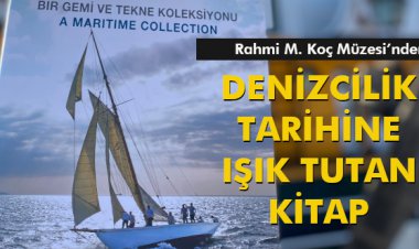 DENİZCİLİK TARİHİNE IŞIK TUTAN KİTAP