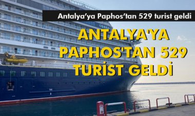 ANTALYA'YA PAPHOS'TAN 529 TURİST GELDİ