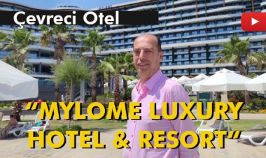 ÇEVRECİ OTEL 'MYLOME LUXURY HOTEL & RESORT'