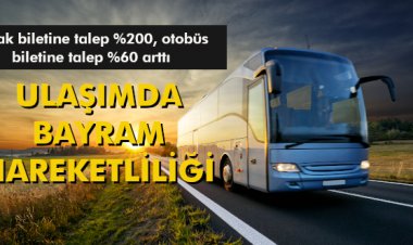 ULAŞIMDA BAYRAM HAREKETLİLİĞİ