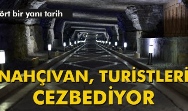 NAHÇIVAN, TURİSTLERİ CEZBEDİYOR