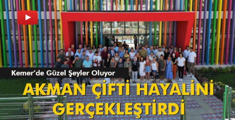 TURİZMCİ AKMAN ÇİFTİ HAYALİNİ GERÇEKLEŞTİRDİ