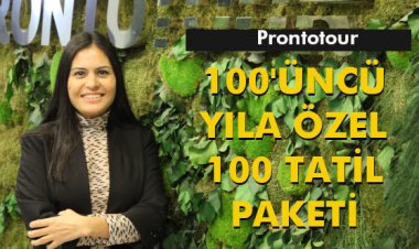 100'ÜNCÜ YILA ÖZEL 100 TATİL PAKETİ