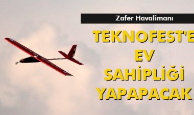 TEKNOFEST'E V SAHİPLİĞİ YAPAPACAK