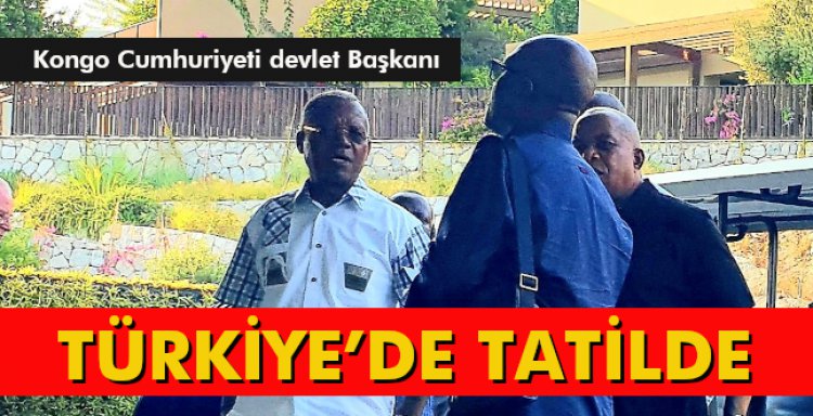 TÜRKİYE’DE TATİLDE!