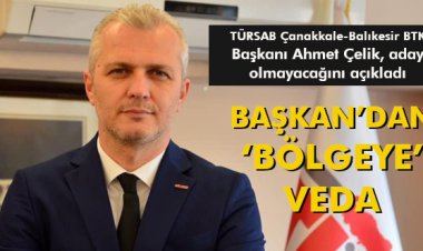 BAŞKAN’DAN ‘BÖLGEYE’ VEDA