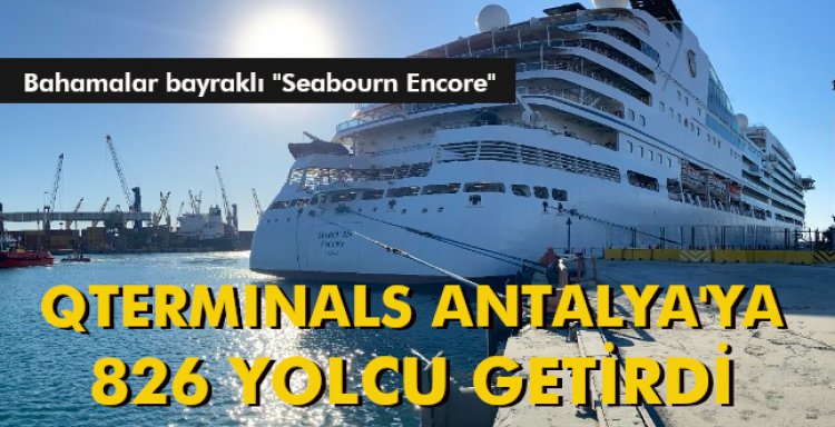 QTERMINALS ANTALYA'YA 826 YOLCU GETİRDİ