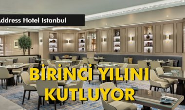 ADDRESS HOTEL ISTANBUL BİRİNCİ YILINI KUTLUYOR
