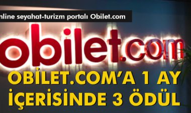 OBİLET.COM’A 1 AY İÇERİSİNDE 3 ÖDÜL