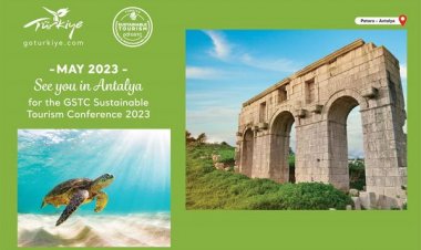 GLOBAL SÜRDÜRÜLEBİLİR TURİZM KONFERANSI, 2023'DE ANTALYA'DA YAPILACAK