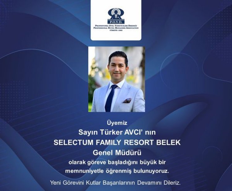 SELECTUM FAMILY RESORT BELEK GENEL MÜDÜRÜ OLDU