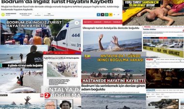 TÜRKİYE'DE BOĞULMA VAKALARI ENDİŞE YARATIYOR!