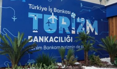 TÜRKİYE İŞ BANKASI'NDAN TURİZM SEKTÖRÜNE ÖZEL ŞUBE