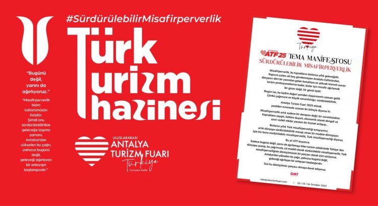 ULUSLARARASI ANTALYA TURİZM FUARI, 2025 MANİFESTOSUNU YAYINLADI