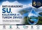 BATI KARADENİZ’DE STRATEJİK DÖNÜŞÜM: SU, KALKINMA VE TURİZM ZİRVESİ AKÇAKOCA’DA YAPILACAK