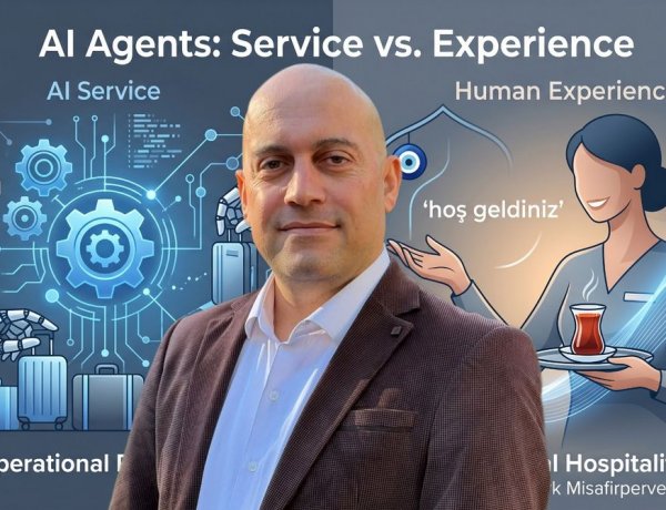 MUSTAFA YILDIRIM YAZDI: 'YAPAY ZEKA AJANLARI ÇAĞI: KUSURSUZ SERVİS Mİ, UNUTULMAZ DENEYİM Mİ?'