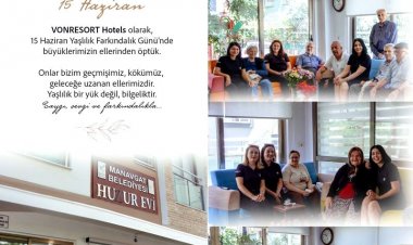 VONRESORT HOTELS’DEN HÜRMET DOLU ZİYARET: 'YAŞLILIK BİR YÜK DEĞİL, BİLGELİKTİR!'