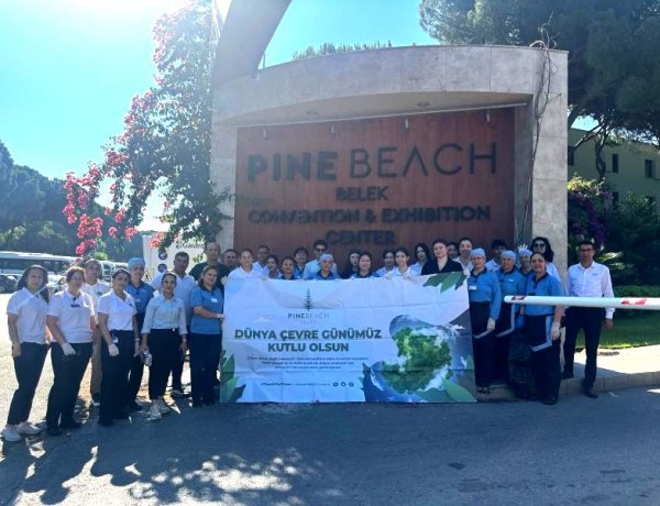 PINE BEACH BELEK’TEN ÇEVRE SEFERBERLİĞİ: 'DAHA TEMİZ BİR DÜNYA İÇİN SÖZÜMÜZÜ TUTUYORUZ!'