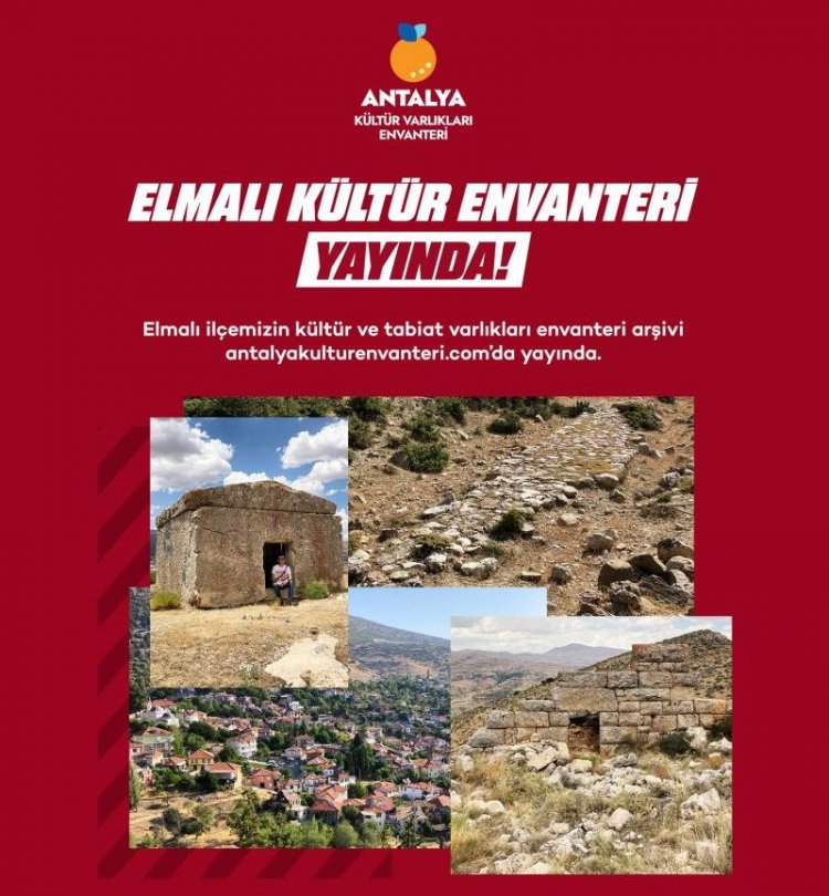 KADİM ŞEHİR ELMALI’NIN TARİHİ HAFIZASI DİJİTALDE: KÜLTÜR VARLIKLARI ENVANTERİ YAYINDA!