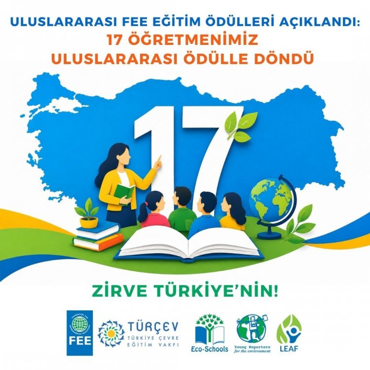 TÜRKİYE'DEN DÜNYAYA ÖRNEK DERS: 17 TÜRK ÖĞRETMEN ULUSLARARASI ÖDÜLLE DÖNDÜ