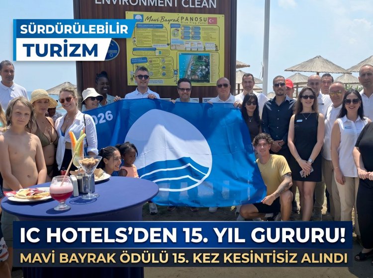 IC HOTELS GREEN PALACE PLAJI 15. KEZ DÜNYA STANDARTLARINDA TESCİLLENDİ!