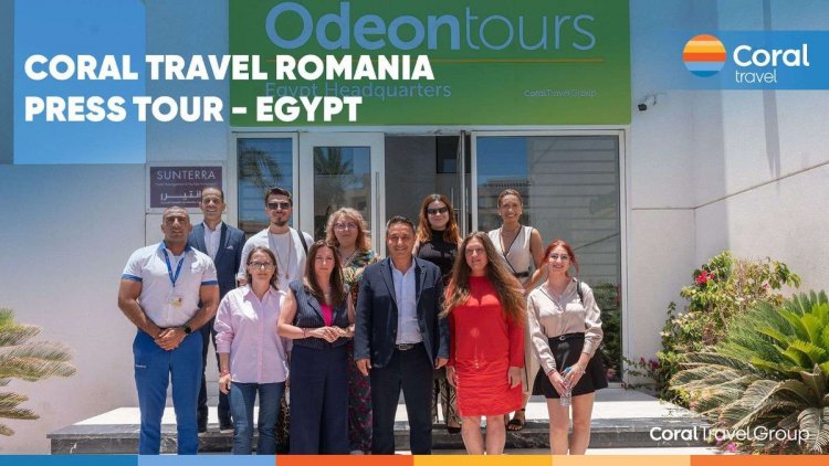 CORAL TRAVEL GROUP’TAN ROMANYALI MEDYA MENSUPLARINA STRATEJİK MISIR TURU!