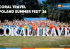 CORAL TRAVEL POLONYA 'SUMMERFEST’26'  İLE SEKTÖR PAYDAŞLARINI BİR ARAYA GETİRDİ