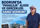 HALİL ÖNCÜ YAZDI: 'BODRUM’DA PAHALILIK ALGISI VE GERÇEKLER: HANGİ BODRUM?'