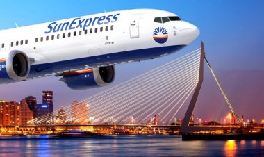 SUNEXPRESS İLE ANKARA’DAN ROTTERDAM’A DİREKT UÇUŞLAR BAŞLIYOR