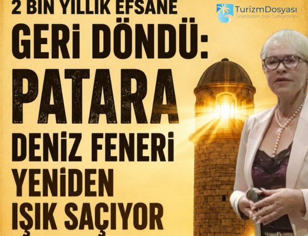 2 BİN YILLIK EFSANE GERİ DÖNDÜ: PATARA DENİZ FENERİ YENİDEN IŞIK SAÇIYOR