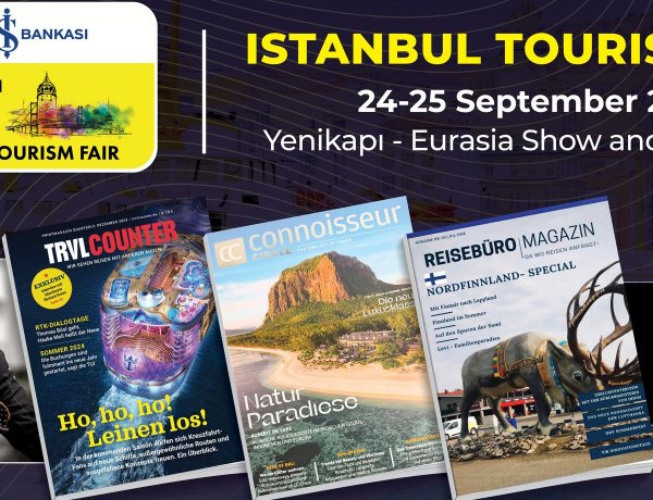 AVRUPA TURİZM MEDYASININ ÖNDE GELEN TEMSİLCİLERİ İSTANBUL TURİZM FUARI'NDA BULUŞACAK