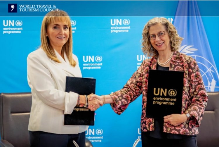 WTTC VE UNEP’TEN SÜRDÜRÜLEBİLİR TURİZM İÇİN TARİHİ İŞ BİRLİĞİ